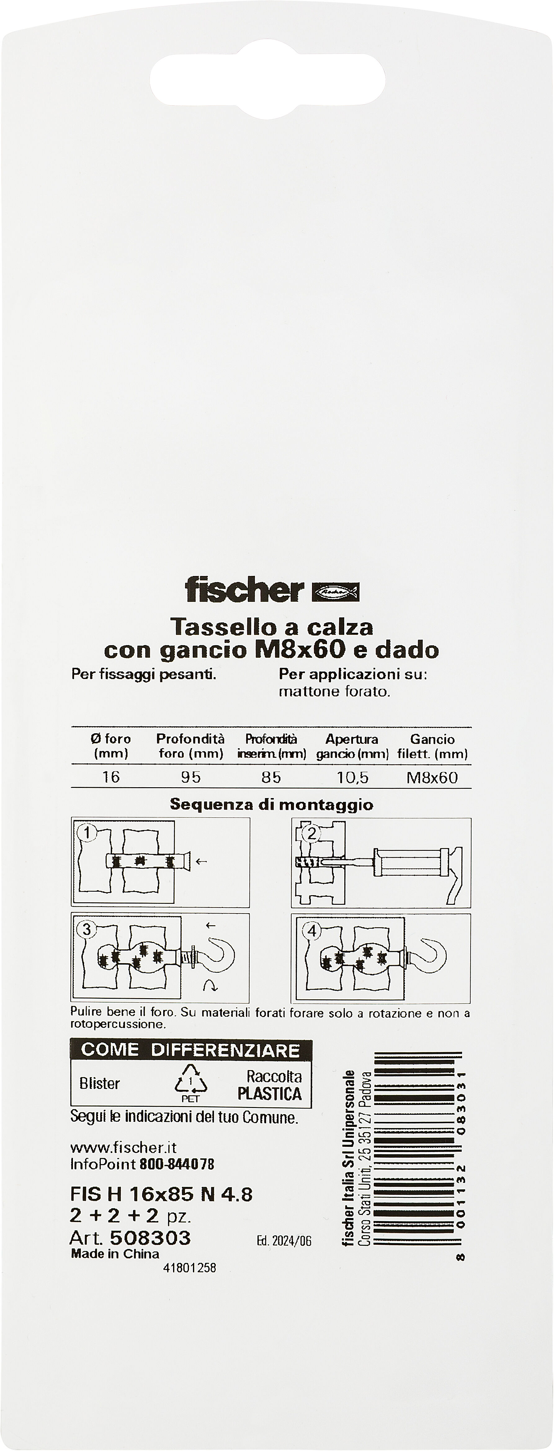 Confezione: "FIS H 16x85 N calza con ganci M8"