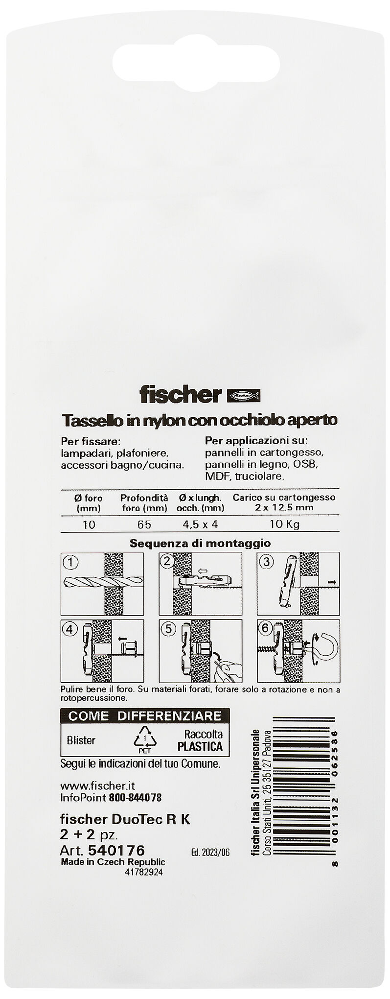 Confezione: "DuoTec 10 R Kfissaggio ad ancora con occhiolo aperto in blister"
